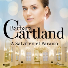 A Salvo en el Paraíso (La Colección Eterna de Barbara Cartland 21)